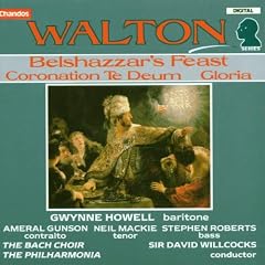 Walton: Belshazzar's Feast; Coronation Te Deum; Gloria