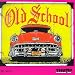 Old School 1