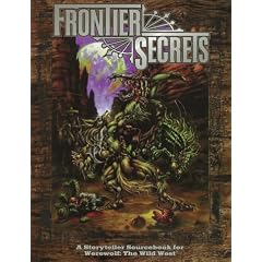 Frontier Secrets/Werewolf the Wild West Storytellers Screen (Werewolf: The Apocalypse Companions)