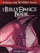 The Belly Dance Book: Rediscovering the Oldest Dance