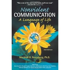 Nonviolent Communication: A Language of Life (Nonviolent Communication Guides)