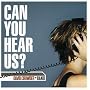 Can You Hear Us?