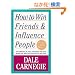 How to Win Friends and Influence People