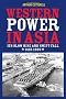 Western Power in Asia: Its Slow Rise and Swift Fall, 1415 - 1999
