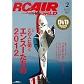 RC AIR WORLD (���W�R�� �G�A ���[���h) 2012�N 02���� [�G��]