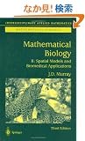 Mathematical Biology II: Spatial Models and Biomedical Applications (Interdisciplinary Applied Mathematics)