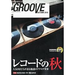 GROOVE AUTUMN 2010 �T�E���h�����R�[�f�B���O�E�}�K�W��2010�N11��������