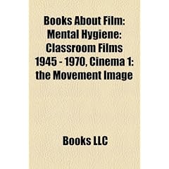 Books about Film (Study Guide): Cinema 1: The Movement Image