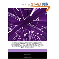Articles on Hiking Trails in Germany, Including: European Walking Route E8, Rheinsteig, Maximiliansweg, Rheinh Henweg Trail, European Walking Route E5