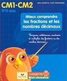 [Book] Mieux comprendre les fractions et les nombres décimaux CM1-CM2 : Comparer, additionner, soustraire et multiplier des fractions ou des nombres décimaux