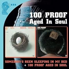 100 Proof / Somebodys Been Sleeping in My Bed