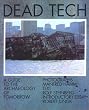 Dead Tech: A Guide to the Archeology of Tomorrow