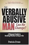 [Book] The Verbally Abusive Man, Can He Change?: A Woman' Guide to Deciding Whether to Stay or Go