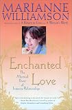 [Book] Enchanted Love: The Mystical Power Of Intimate Relationships