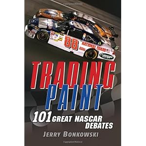 【クリックで詳細表示】Trading Paint： 101 Great NASCAR Debates