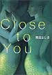 Close to You