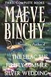 Maeve Binchy: Three Complete Books: The Lilac Bus; Firefly Summer; Silver Wedding