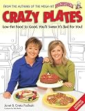[Book] Crazy plates: Low-fat food so good, you'll swear it's bad for you!