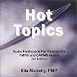 Hot Topics: Audio Flashcards for Pasing the Pmp and Capm Exams