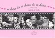 Kiss Is a Kiss Is a Kiss: An Unbroken Circle of Love-Hollywood Style