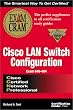 Ccnp Cisco Lan Switch Configuration (Exam Cram)