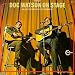 Doc Watson on Stage (Featuring Merle Watson)