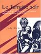 Le Tumulte Noir: Modernist Art and Popular Entertainment in Jazz-Age Paris, 1900-1930