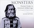 Monsters: Human Freaks in America's Gilded Age