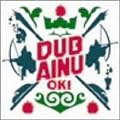Dub Ainu(�_�u�A�C�k)