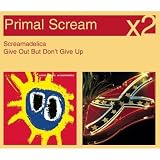 [Music] Screamadelica/Give Out But Don't Give Up