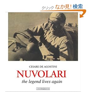 【クリックでお店のこの商品のページへ】Nuvolari: The Legend Lives on: Cesare De Agostini: 洋書