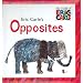 Eric Carle's Opposites (The World of Eric Carle)
