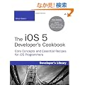 The iOS 5 Developer's Cookbook: Core Concepts and Essential Recipes for iOS Programmers (3rd Edition) (Developer's Library)