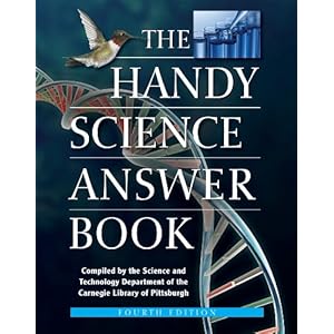 【クリックで詳細表示】The Handy Science Answer Book (The Handy Answer Book)： Carnegie Library of Pittsburgh： 洋書