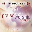 16 Biggest Praise & Worship So