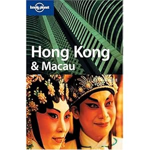【クリックで詳細表示】Lonely Planet Hong Kong ＆ Macau (Lonely Planet Hong Kong and Macau) [ペーパーバック]