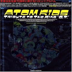ATOM KIDS Tribute to the king "O.T."