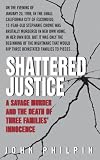 [Book] Shattered Justice: A Savage Murder and the Death of Three Families' Innocence