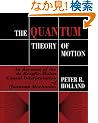 The Quantum Theory of Motion: An Account of the de Broglie-Bohm Causal Interpretation of Quantum Mechanics