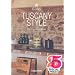 Tuscany Style: Landscapes, Terraces & Houses : Interiors Details (Taschen 25th Anniversary Icon Series)