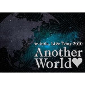 【クリックでお店のこの商品のページへ】w-inds. Live Tour 2010 ＂Another World＂ [DVD]