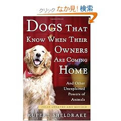Dogs That Know When Their Owners Are Coming Home: Fully Updated and Revised