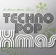 for winter music Lovers~TECHNOPOP Xmas