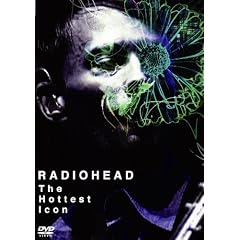 RADIOHEAD ~The Hottest Icon~ [DVD]