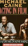 [Book] Acting in Film: An Actor's Take on Moviemaking (The Applause Acting Series)