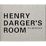 HENRY DARGER'S ROOM