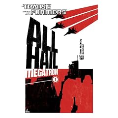Transformers, All Hail Megatron 1: More Than Meets the Eye!