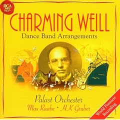Kurt Weill: Life, Love, & Laughter--Dance Arrangements, 1927-50