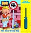 Fix It with Bob: The Very Busy Day (Bob the Builder)