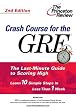 Crash Course for the GRE, Second Edition (Graduate School Test Preparation)